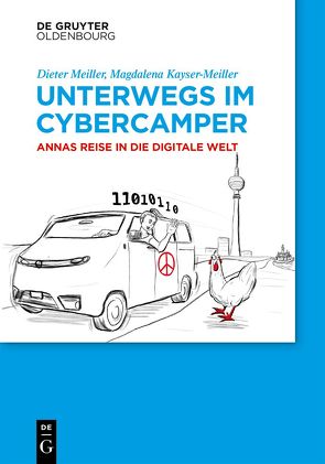 Unterwegs im Cyber-Camper von Kayser-Meiller,  Magdalena, Meiller,  Dieter