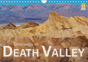 Unterwegs im Death Valley (Wandkalender 2023 DIN A4 quer) von Wilczek,  Dieter