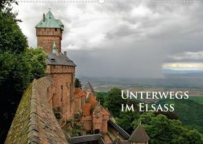 Unterwegs im Elsass – Posterbuch (Posterbuch DIN A4 quer) von Schmidt,  Ralf