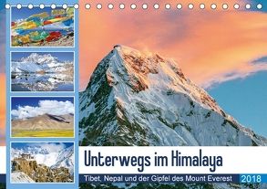 Unterwegs im Himalaya: Tibet, Nepal und der Gipfel des Mount Everest (Tischkalender 2018 DIN A5 quer) von CALVENDO