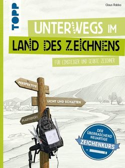 Unterwegs im Land des Zeichnens von Rabba,  Claus