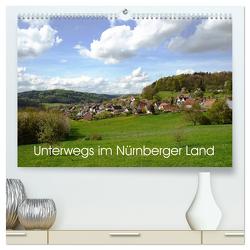 Unterwegs im Nürnberger Land (hochwertiger Premium Wandkalender 2024 DIN A2 quer), Kunstdruck in Hochglanz von Hubner,  Katharina