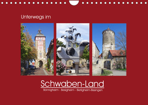 Unterwegs im Schwaben-Land (Wandkalender 2022 DIN A4 quer) von Keller,  Angelika