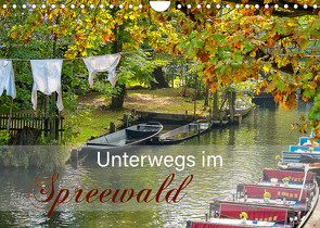 Unterwegs im Spreewald (Wandkalender 2022 DIN A4 quer) von Pavelka,  Johann