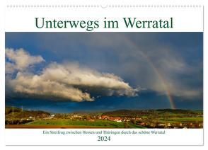 Unterwegs im Werratal (Wandkalender 2024 DIN A2 quer), CALVENDO Monatskalender von Brack,  Roland