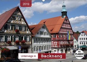 Unterwegs in Backnang (Wandkalender 2019 DIN A2 quer) von Keller,  Angelika