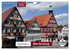 Unterwegs in Backnang (Wandkalender 2024 DIN A4 quer), CALVENDO Monatskalender von Keller,  Angelika
