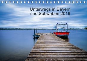 Unterwegs in Bayern und Schwaben 2019 (Tischkalender 2019 DIN A5 quer) von Martin - Fotografie,  Eduard