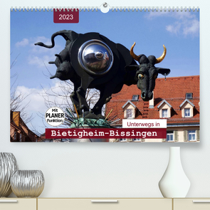 Unterwegs in Bietigheim-Bissingen (Premium, hochwertiger DIN A2 Wandkalender 2023, Kunstdruck in Hochglanz) von Keller,  Angelika