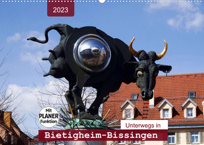 Unterwegs in Bietigheim-Bissingen (Wandkalender 2023 DIN A2 quer) von Keller,  Angelika