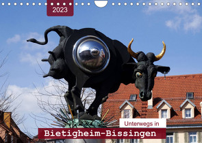 Unterwegs in Bietigheim-Bissingen (Wandkalender 2023 DIN A4 quer) von Keller,  Angelika