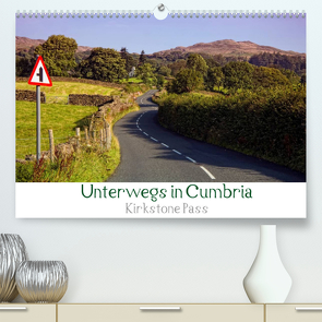 Unterwegs in Cumbria – Krikstone Pass (Premium, hochwertiger DIN A2 Wandkalender 2022, Kunstdruck in Hochglanz) von Petra Voß,  ppicture-
