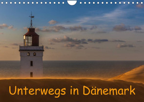 Unterwegs in Dänemark (Wandkalender 2023 DIN A4 quer) von HeschFoto