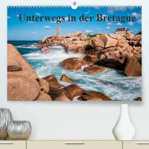 Unterwegs in der Bretagne (Premium, hochwertiger DIN A2 Wandkalender 2022, Kunstdruck in Hochglanz) von Ködder,  Rico