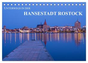 Unterwegs in der Hansestadt Rostock (Tischkalender 2024 DIN A5 quer), CALVENDO Monatskalender von Ködder,  Rico