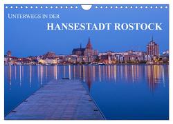 Unterwegs in der Hansestadt Rostock (Wandkalender 2024 DIN A4 quer), CALVENDO Monatskalender von Ködder,  Rico
