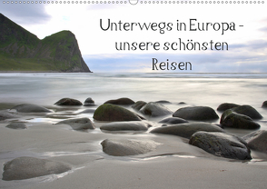 Unterwegs in Europa – unsere schönsten Reisen (Wandkalender 2020 DIN A2 quer) von Zühlke,  Nina