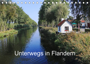 Unterwegs in Flandern (Tischkalender 2022 DIN A5 quer) von Nitzold-Briele,  Gudrun