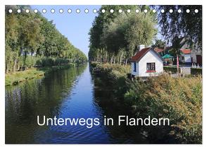 Unterwegs in Flandern (Tischkalender 2024 DIN A5 quer), CALVENDO Monatskalender von Nitzold-Briele,  Gudrun