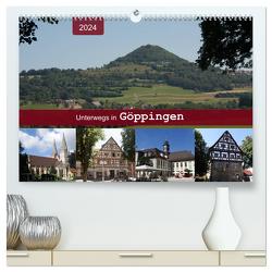 Unterwegs in Göppingen (hochwertiger Premium Wandkalender 2024 DIN A2 quer), Kunstdruck in Hochglanz von Keller,  Angelika