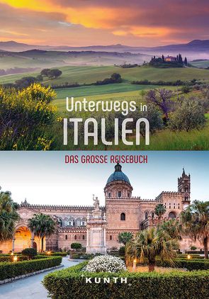 KUNTH Unterwegs in Italien von KUNTH Verlag