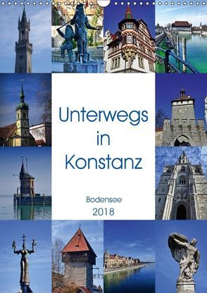 Unterwegs in Konstanz (Wandkalender 2018 DIN A3 hoch) von kattobello