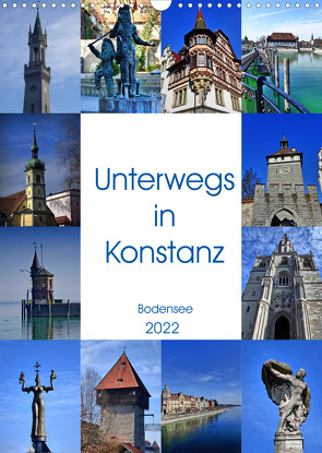 Unterwegs in Konstanz (Wandkalender 2022 DIN A3 hoch) von kattobello