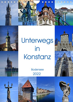 Unterwegs in Konstanz (Wandkalender 2022 DIN A4 hoch) von kattobello