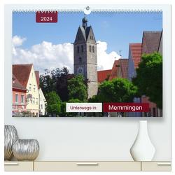 Unterwegs in Memmingen (hochwertiger Premium Wandkalender 2024 DIN A2 quer), Kunstdruck in Hochglanz von Keller,  Angelika