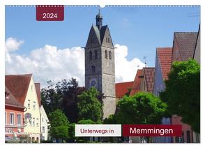 Unterwegs in Memmingen (Wandkalender 2024 DIN A2 quer), CALVENDO Monatskalender von Keller,  Angelika
