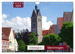 Unterwegs in Memmingen (Wandkalender 2024 DIN A4 quer), CALVENDO Monatskalender von Keller,  Angelika