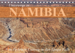 Unterwegs in Namibia- vom Fishriver zu den Epupa Falls (Tischkalender 2022 DIN A5 quer) von Werner Altner,  Dr.