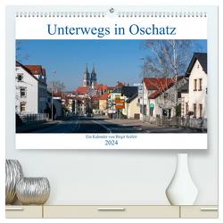 Unterwegs in Oschatz (hochwertiger Premium Wandkalender 2024 DIN A2 quer), Kunstdruck in Hochglanz von Seifert,  Birgit