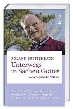 Unterwegs in Sachen Gottes von Breitenbach,  Roland