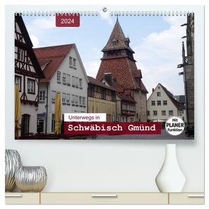 Unterwegs in Schwäbisch Gmünd (hochwertiger Premium Wandkalender 2024 DIN A2 quer), Kunstdruck in Hochglanz von Keller,  Angelika