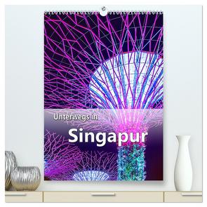 Unterwegs in Singapur (hochwertiger Premium Wandkalender 2024 DIN A2 hoch), Kunstdruck in Hochglanz von Schwarze,  Nina