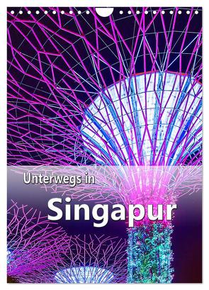 Unterwegs in Singapur (Wandkalender 2024 DIN A4 hoch), CALVENDO Monatskalender von Schwarze,  Nina