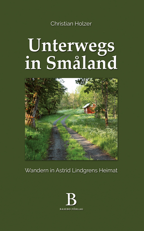 Unterwegs in Småland von Holzer,  Christian
