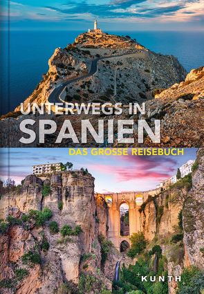 Unterwegs in Spanien von KUNTH Verlag