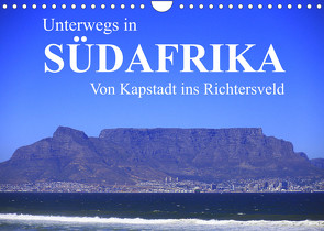 Unterwegs in Südafrika- von Kapstadt ins Richtersveld (Wandkalender 2023 DIN A4 quer) von Werner Altner,  Dr.