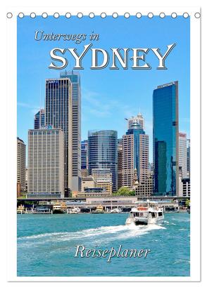 Unterwegs in Sydney – Reiseplaner (Tischkalender 2024 DIN A5 hoch), CALVENDO Monatskalender von Schwarze,  Nina