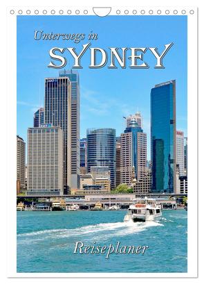 Unterwegs in Sydney – Reiseplaner (Wandkalender 2024 DIN A4 hoch), CALVENDO Monatskalender von Schwarze,  Nina