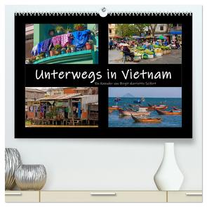 Unterwegs in Vietnam (hochwertiger Premium Wandkalender 2024 DIN A2 quer), Kunstdruck in Hochglanz von Harriette Seifert,  Birgit