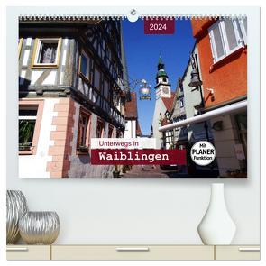 Unterwegs in Waiblingen (hochwertiger Premium Wandkalender 2024 DIN A2 quer), Kunstdruck in Hochglanz von Keller,  Angelika