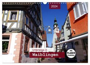 Unterwegs in Waiblingen (Wandkalender 2024 DIN A3 quer), CALVENDO Monatskalender von Keller,  Angelika