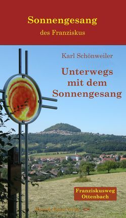 Unterwegs mit dem Sonnengesang von Schönweiler,  Karl