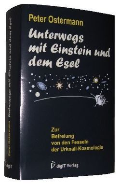 Unterwegs mit Einstein und dem Esel von Ostermann,  Peter