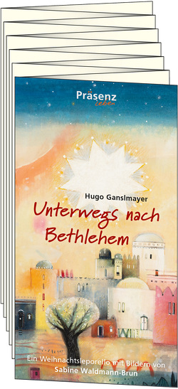 Unterwegs nach Bethlehem von Ganslmayer,  Hugo, Waldmann-Brun,  Sabine