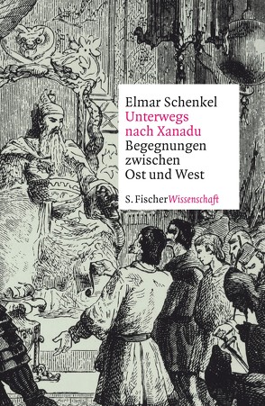 Unterwegs nach Xanadu von Schenkel,  Elmar