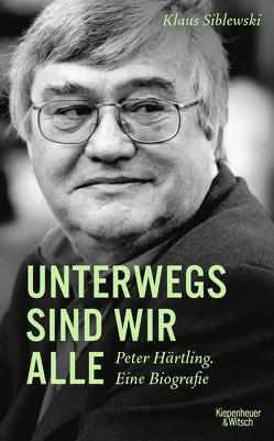 Unterwegs sind wir alle von Siblewski,  Klaus